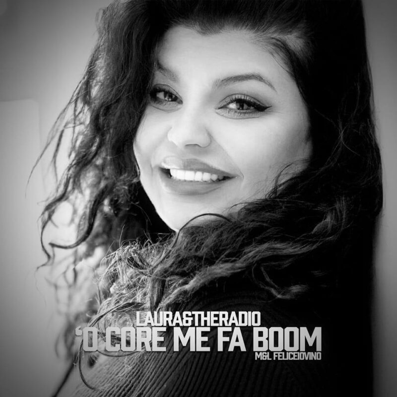 O core me fa boom - Laura&Radio